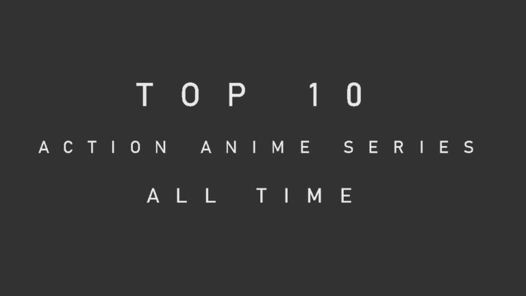 Top 10 Action Anime Series of All Time (Updated)
